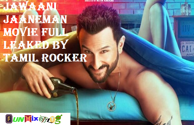 {Jawaani Jaaneman} Movie Full Leaked By Tamil Rocker