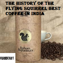 The Flying Squirrel Best Coffee In India